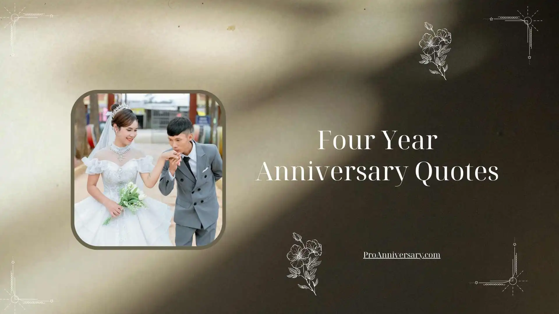 Four Year Anniversary Quotes