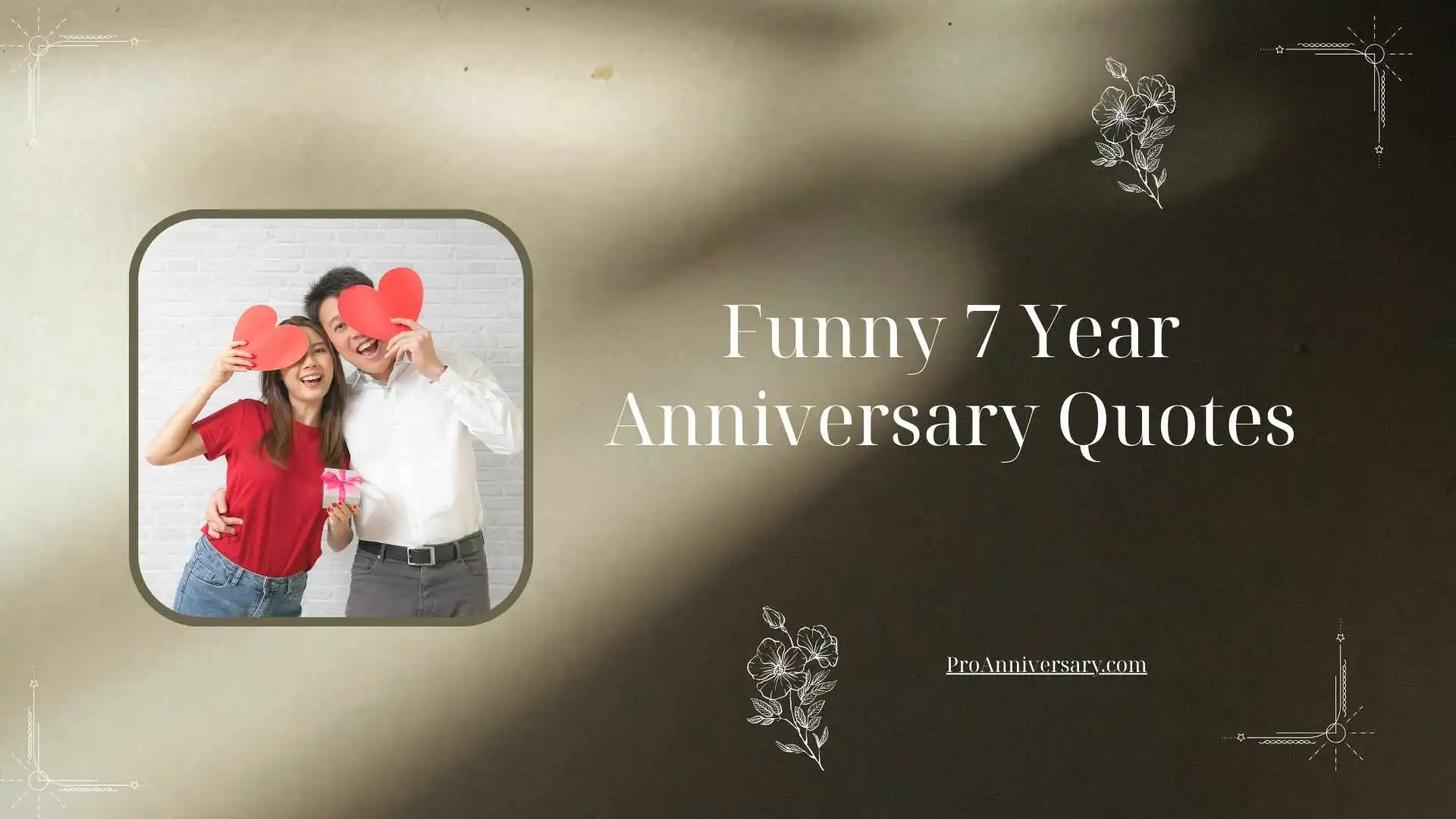 Funny 7 Year Anniversary Quotes