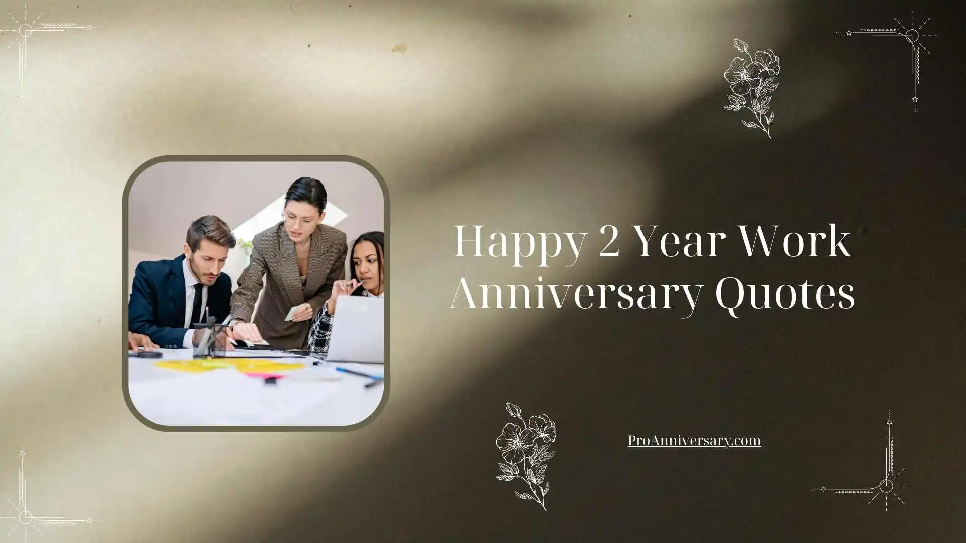 Happy 2 Year Work Anniversary Quotes