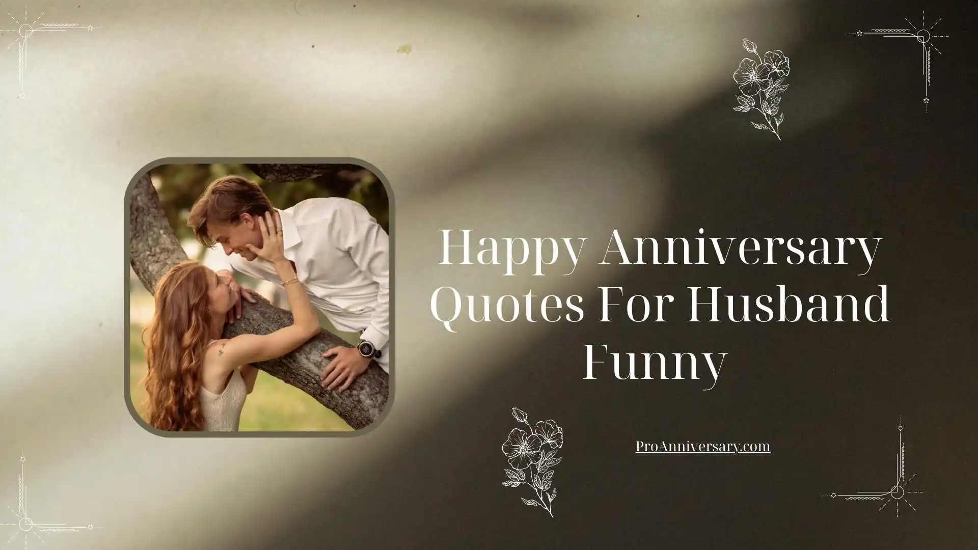 Happy Anniversary Quotes For Husband Funny 