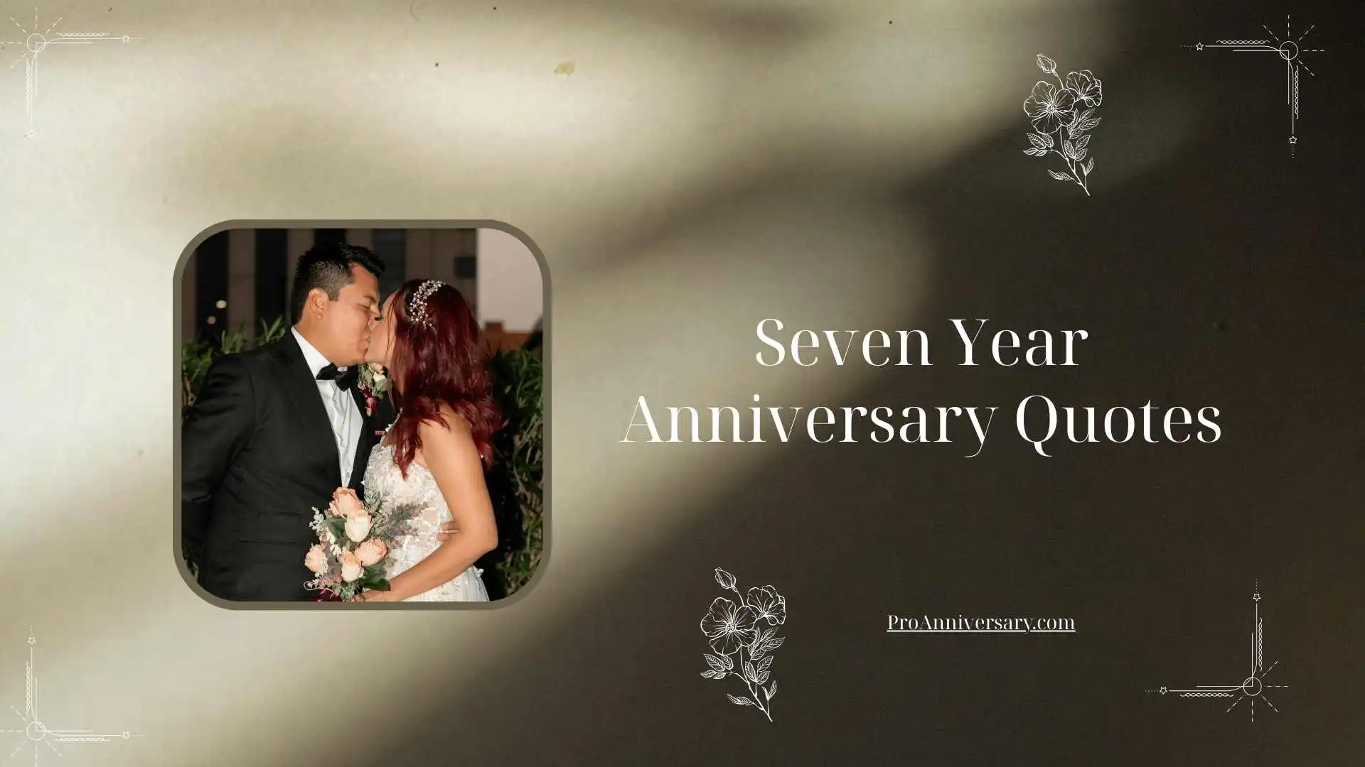 Seven Year Anniversary Quotes
