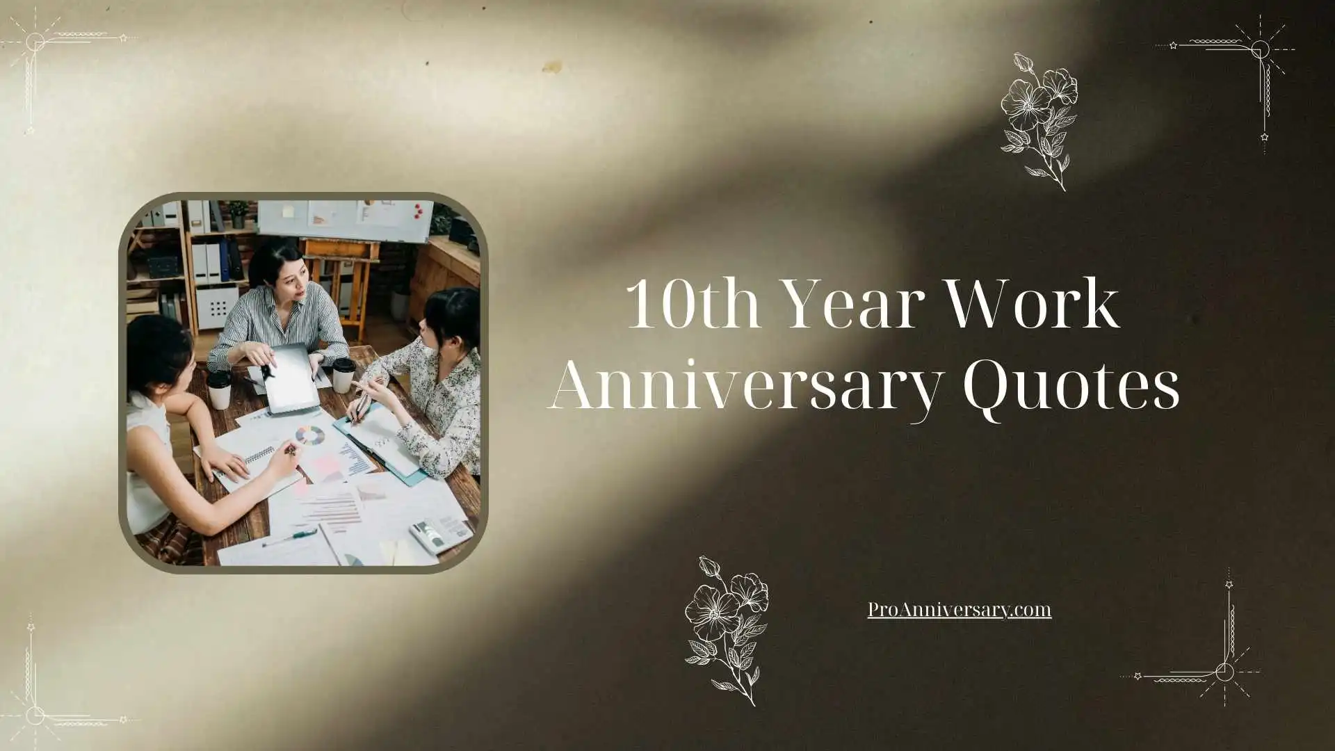 10th Year Work Anniversary Quotes