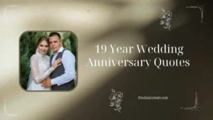 19 Year Wedding Anniversary Quotes 