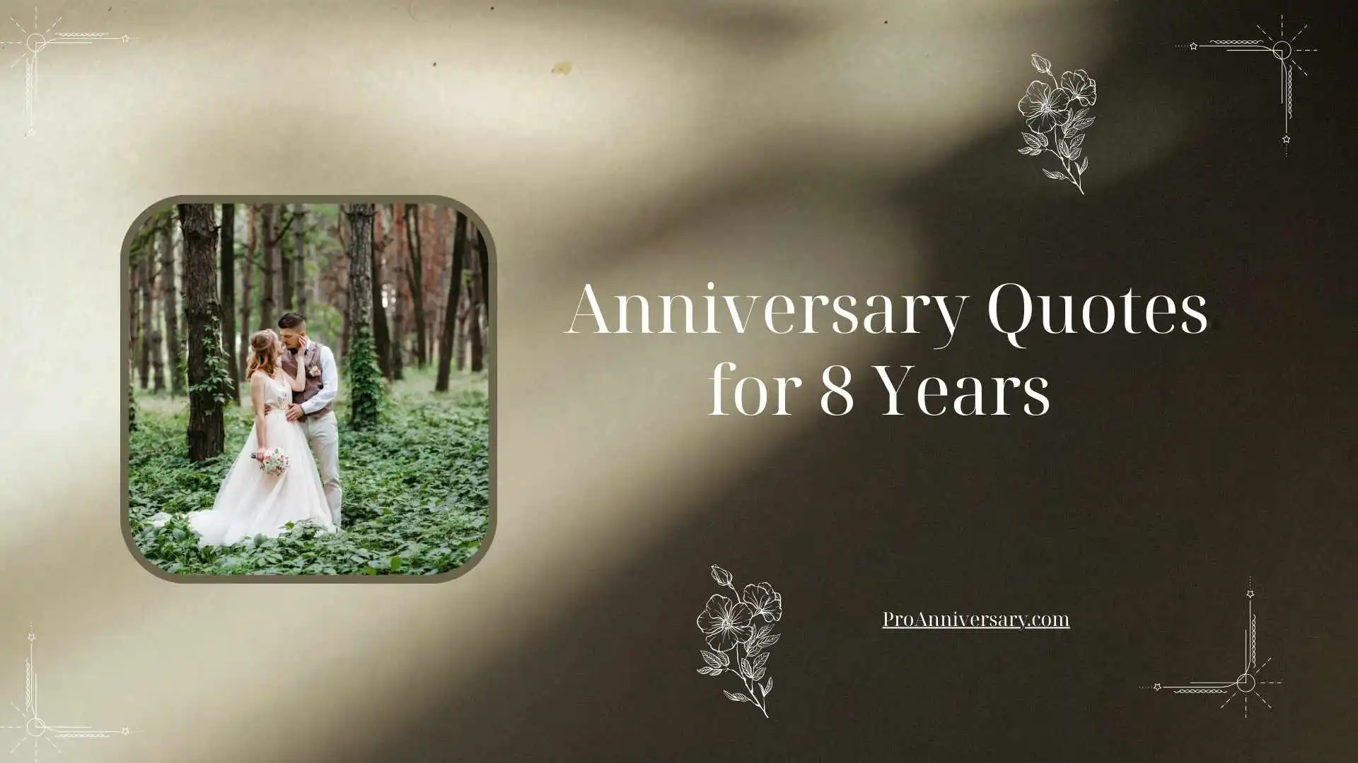 Anniversary Quotes for 8 Years