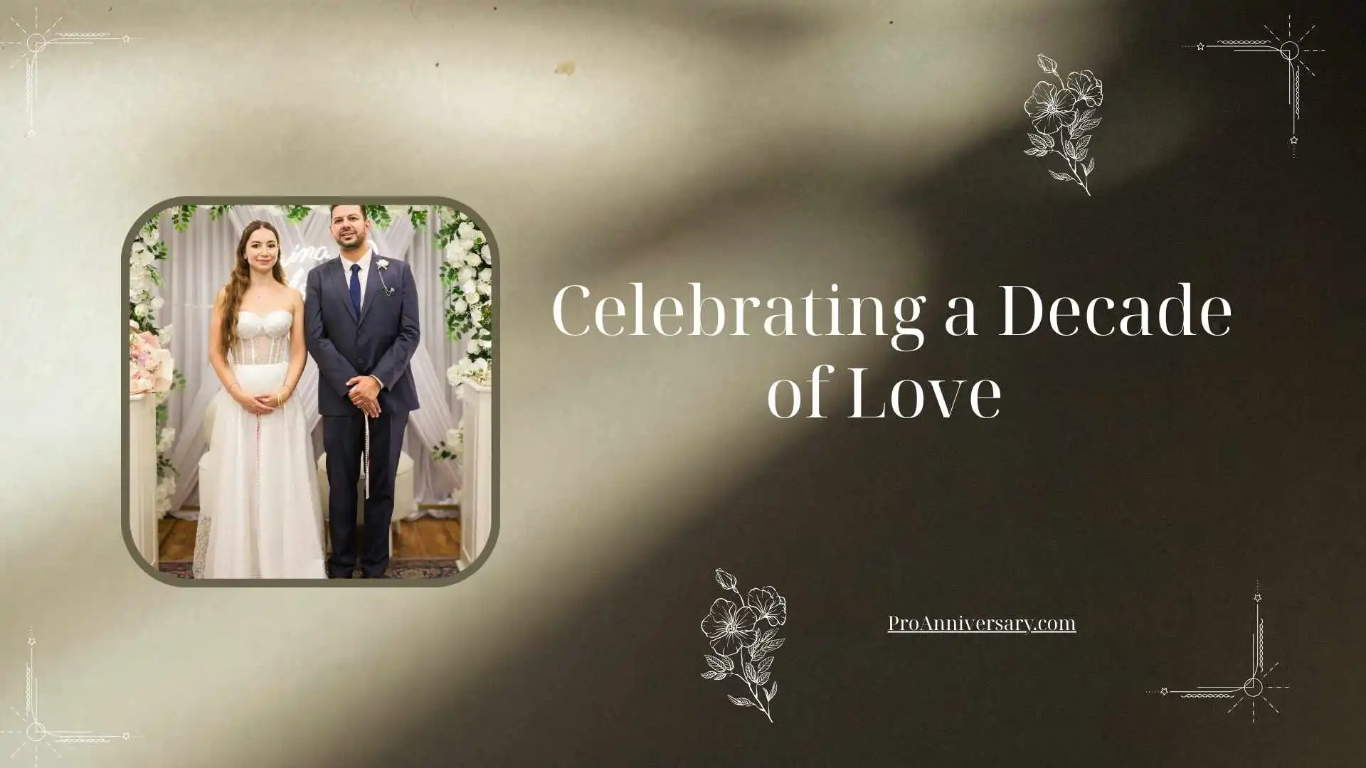 Celebrating a Decade of Love 