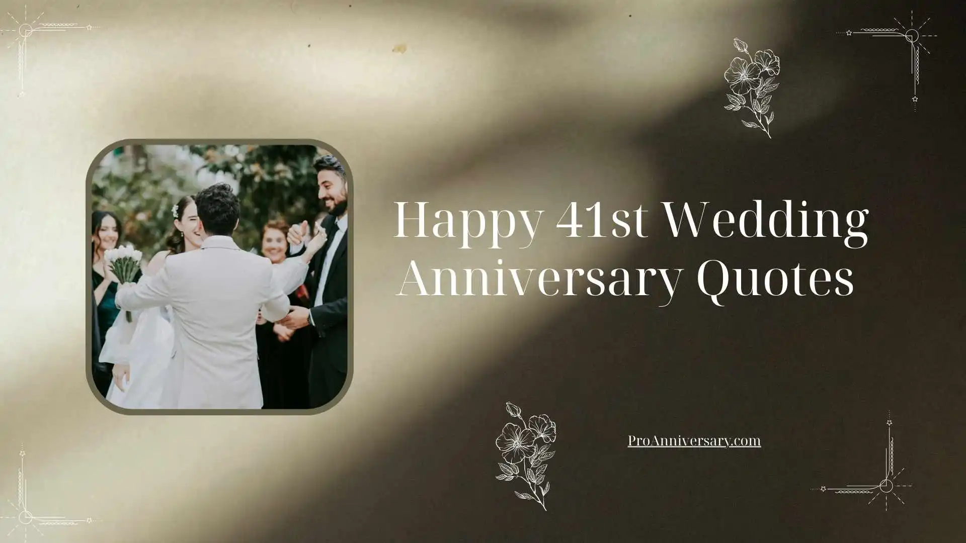 Happy 41st Wedding Anniversary Quotes 