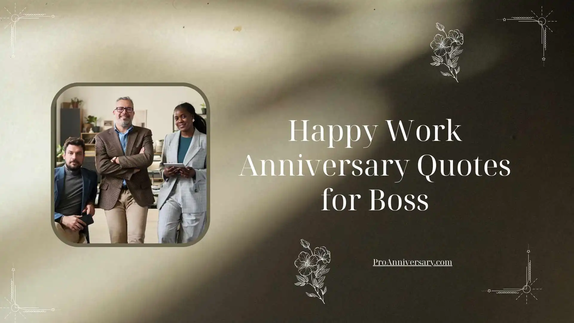 Happy Work Anniversary Quotes for Boss