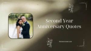 Second Year Anniversary Quotes 